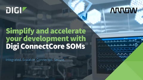 Accelerate your development with Digi ConnectCore embedded SOM solutions (German language)